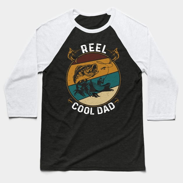 Reel Cool Dad Baseball T-Shirt by herlindagay